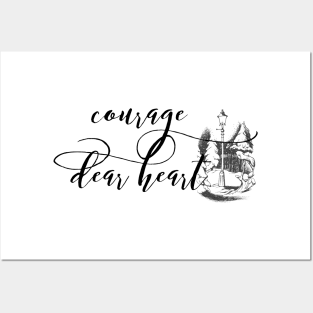 Courage Dear heart Posters and Art